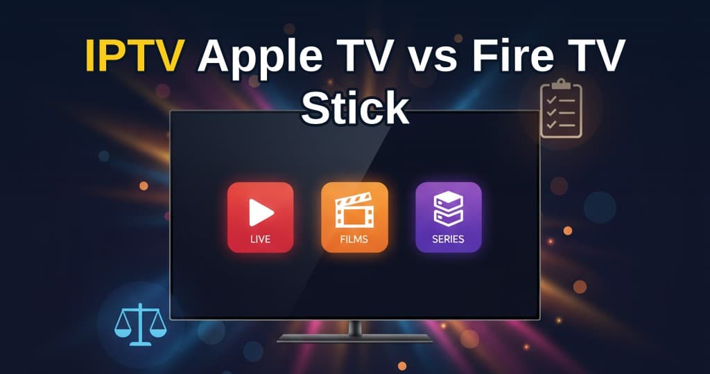 Vergelijking tussen Apple TV 4K en Amazon Fire TV Stick 4K voor IPTV streaming thuis in Nederland