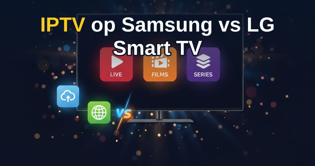 Vergelijking tussen een Samsung en LG Smart TV met IPTV-applicatie op het scherm