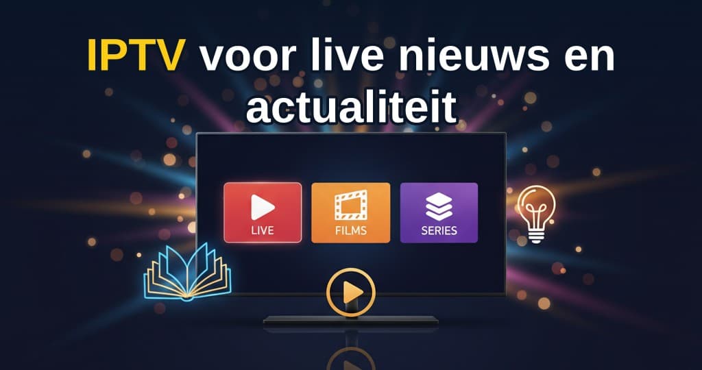 Overzicht van live nieuwszenders op een smart-tv via IPTV Kopen, met NOS, VRT en BBC in HD-kwaliteit
